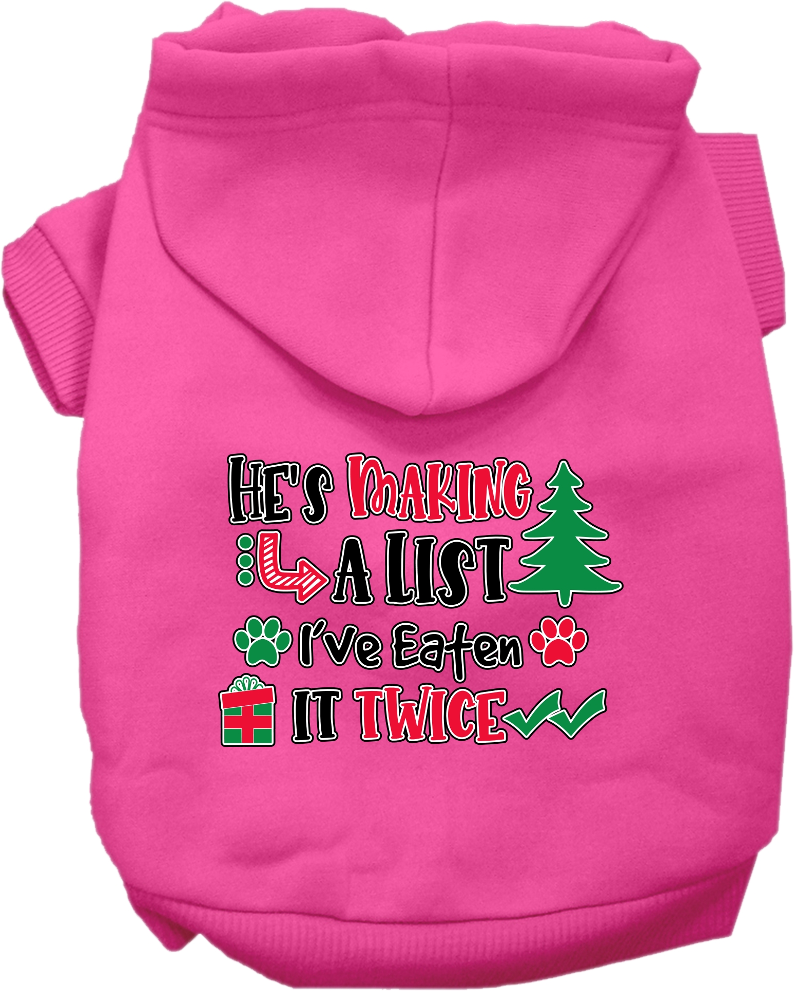 He's Making a List... Screen Print Dog Hoodie Bright Pink Size XS